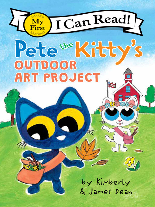 Title details for Pete the Kitty's Outdoor Art Project by James Dean - Available